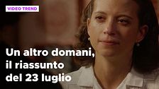 Un altro domani, il riassunto della puntata del 23 luglio