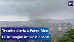 Tromba d'aria a Porto Rico, le immagini impressionanti