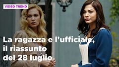 La ragazza e l'ufficiale, il riassunto del 28 luglio