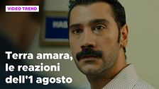 Terra amara, il riassunto e le reazioni della puntata dell'1 agosto