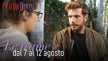 Le trame dal 7 al 12 agosto