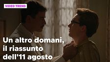 Un altro domani, il riassunto della puntata dell'11 agosto