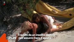 Travolti da un insolito destino nell'azzurro mare d'agosto