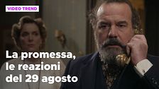 La Promessa, il riassunto e le reazioni della puntata del 29 agosto