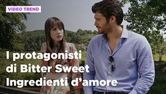 I protagonisti di Bitter Sweet - Ingredienti d'amore