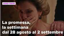 La promessa, il riassunto della settimana dal 28 agosto al 2 settembre