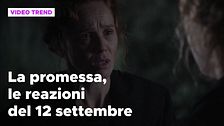 La Promessa, il riassunto e le reazioni della puntata del 12 settembre
