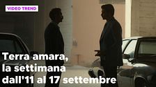 Terra amara, il riassunto della settimana dall'11 al 17 settembre