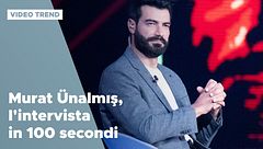 Murat Unalmis, l'intervista in 100 secondi