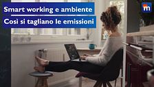 Smart working toccasana per l'ambiente? Così si possono tagliare le emissioni