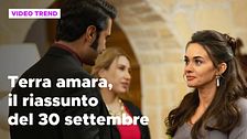 Terra amara, il riassunto della puntata del 30 settembre