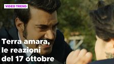 Terra amara, il riassunto e le reazioni della puntata del 17 ottobre