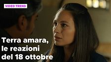 Terra amara, il riassunto e le reazioni della puntata del 18 ottobre