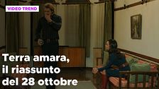 Terra amara, il riassunto della puntata del 28 ottobre