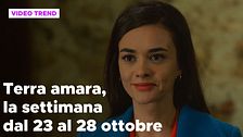 Terra amara, il riassunto della settimana dal 23 al 28 ottobre