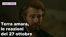 Terra amara, il riassunto e le reazioni della puntata del 27 ottobre