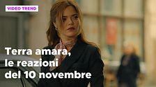 Terra amara, il riassunto e le reazioni della puntata del 10 novembre