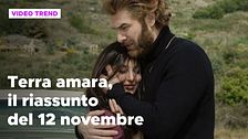 Terra amara, il riassunto e le reazioni della puntata del 12 novembre