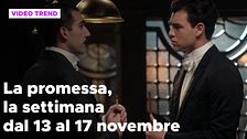 La promessa, il riassunto della settimana dal 13 al 17 novembre