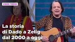 Dado a Zelig, dal 2000 a oggi