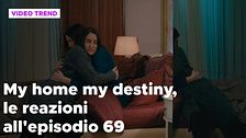 My home my destiny 2, il riassunto e le reazioni all'episodio 69