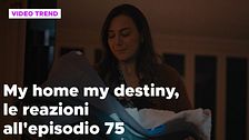 My home my destiny 2, il riassunto e le reazioni all'episodio 75