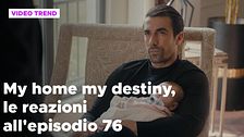 My home my destiny 2, il riassunto e le reazioni all'episodio 76