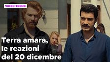 Terra amara, il riassunto e le reazioni della puntata del 20 dicembre