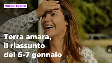 Terra amara, il riassunto del 6 e 7 gennaio