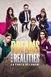 Dreams and Realities - La forza dei sogni, il cast della serie