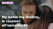 My home my destiny 2, il riassunto e le reazioni all'episodio 91