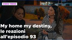 My home my destiny 2, il riassunto e le reazioni all'episodio 93