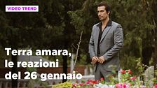 Terra amara, il riassunto e le reazioni della puntata del 26 gennaio