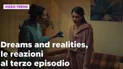Dreams and Realities, il riassunto e le reazioni alla terza puntata