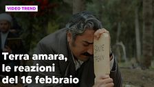 Terra amara, il riassunto e le reazioni della puntata del 16 febbraio