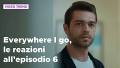 Everywhere I go, il riassunto e le reazioni alla puntata 6