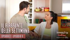 Everywhere I go - Il riassunto della settimana (Ep. 7-11)
