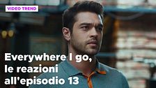 Everywhere I go, il riassunto e le reazioni alla puntata 13