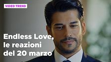 Endless Love, il riassunto e le reazioni alla puntata del 20 marzo