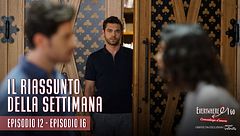 Everywhere I go - Il riassunto della settimana (Ep. 12-16)