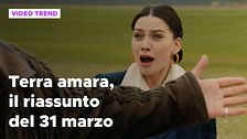Terra amara, il riassunto della puntata del 31 marzo