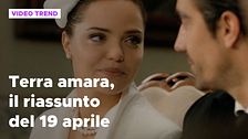 Terra amara, il riassunto della puntata del 19 aprile