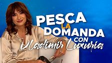 Pesca la domanda con Vladimir Luxuria