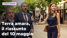 Terra amara, il riassunto della puntata del 10 maggio