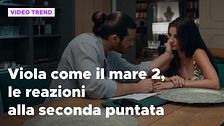 Viola come il mare 2, le reazioni alla seconda puntata