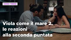 Viola come il mare 2, le reazioni alla seconda puntata