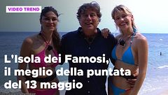 L'Isola dei Famosi, il meglio della puntata del 13 maggio