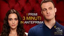 If You Love: i primi 3 minuti della serie in anteprima