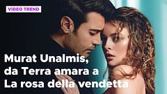 Murat Unalmis, da Terra Amara a La rosa della vendetta