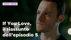 If You Love, il riassunto dell'episodio 5